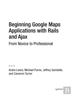 Bertrand.pt - Beginning Google Maps Applications With Rails And Ajax