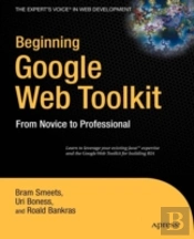 Beginning Google Web Toolkit