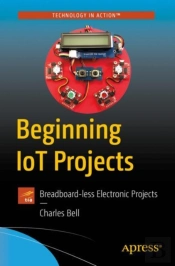 Beginning Iot Projects