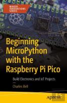 Beginning Micropython With The Raspberry Pi Pico