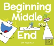 Beginning, Middle, And End