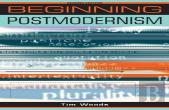 Beginning Postmodernism