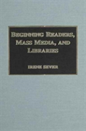 Beginning Readers, Mass Media And Libraries