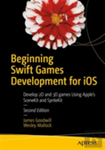 Beginning Swift Games Development For Ios