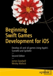 Beginning Swift Games Development For Ios
