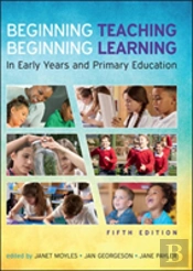 Beginning Teaching, Beginning Learning: In Early Years And Primary Education