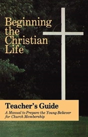 Beginning The Chrisitian Life