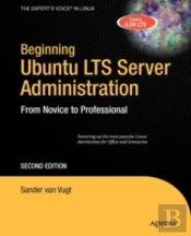 Beginning Ubuntu Lts Server Administration