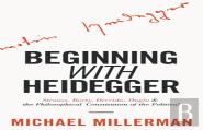 Beginning With Heidegger