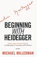 Beginning With Heidegger