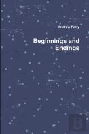Beginnings And Endings