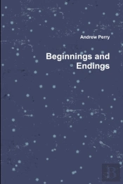 Beginnings And Endings