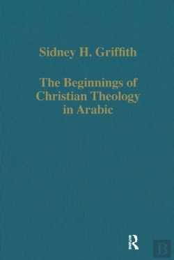 Bertrand.pt - Beginnings Of Christian Theology In Arabic