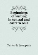 Beginnings Of Writing In Central And Eastern Asia