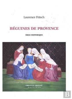 Bertrand.pt - Béguines De Provence : Essai Historique