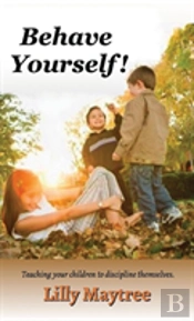 Behave Yourself!