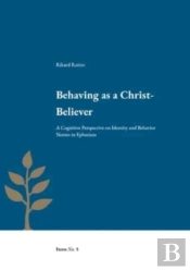Behaving As A Christ-Believer