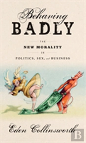 Behaving Badly