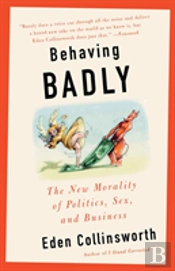 Behaving Badly