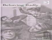 Behaving Badly