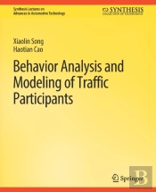 Behavior Analysis And Modeling Of Traffic Participants