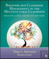 Behavior And Classroom Management In The Multicultural Classroom