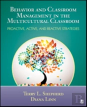 Behavior And Classroom Management In The Multicultural Classroom