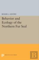 Behavior And Ecology Of The Northern Fur Seal