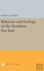Behavior And Ecology Of The Northern Fur Seal