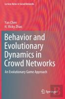 Behavior And Evolutionary Dynamics In Crowd Networks