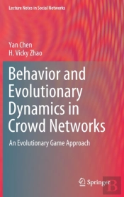 Behavior And Evolutionary Dynamics In Crowd Networks