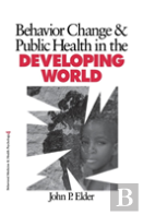 Behavior Change And Public Health In The Developing World