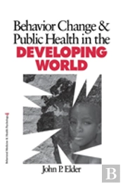 Behavior Change And Public Health In The Developing World