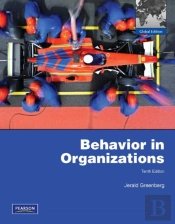 Behavior In Organizations:Global Edition