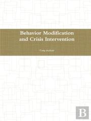 Behavior Modification And Crisis Intervention