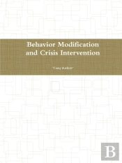 Behavior Modification And Crisis Intervention