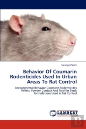 Behavior Of Coumarin Rodenticides Used In Urban Areas To Rat Control