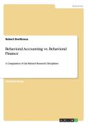 Behavioral Accounting Vs. Behavioral Finance