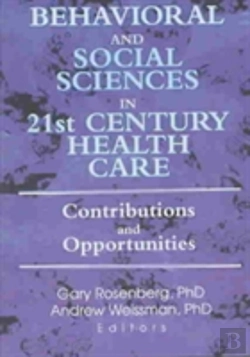 Bertrand.pt - Behavioral And Social Sciences In 21st Century Health Care