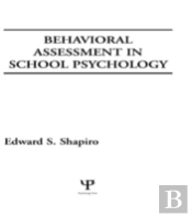 Behavioral Assessment In School Psychology