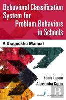 Behavioral Classification System For Problem Behaviors In Schools
