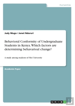 Bertrand.pt - Behavioral Conformity Of Undergraduate Students In Kenya. Which Factors Are Determining Behavarioal Change?