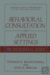 Behavioral Consultation In Applied Settings