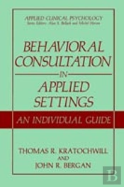 Behavioral Consultation In Applied Settings