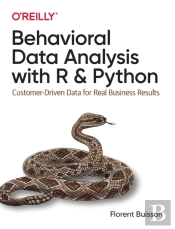 Behavioral Data Analysis With R And Python