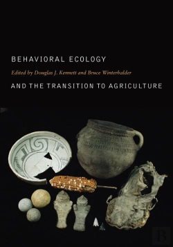 Bertrand.pt - Behavioral Ecology And The Transition To Agriculture