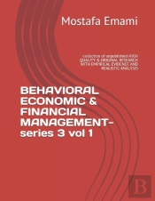 Behavioral Economic & Financial Management-Series 3 Vol 1