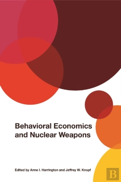Bertrand.pt - Behavioral Economics And Nuclear Weapons