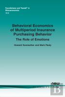 Behavioral Economics Of Multiperiod Insurance Purchasing Behavior