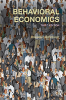 Behavioral Economics Third Edition